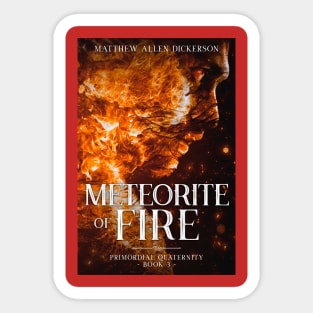 Meteorite of Fire Sticker